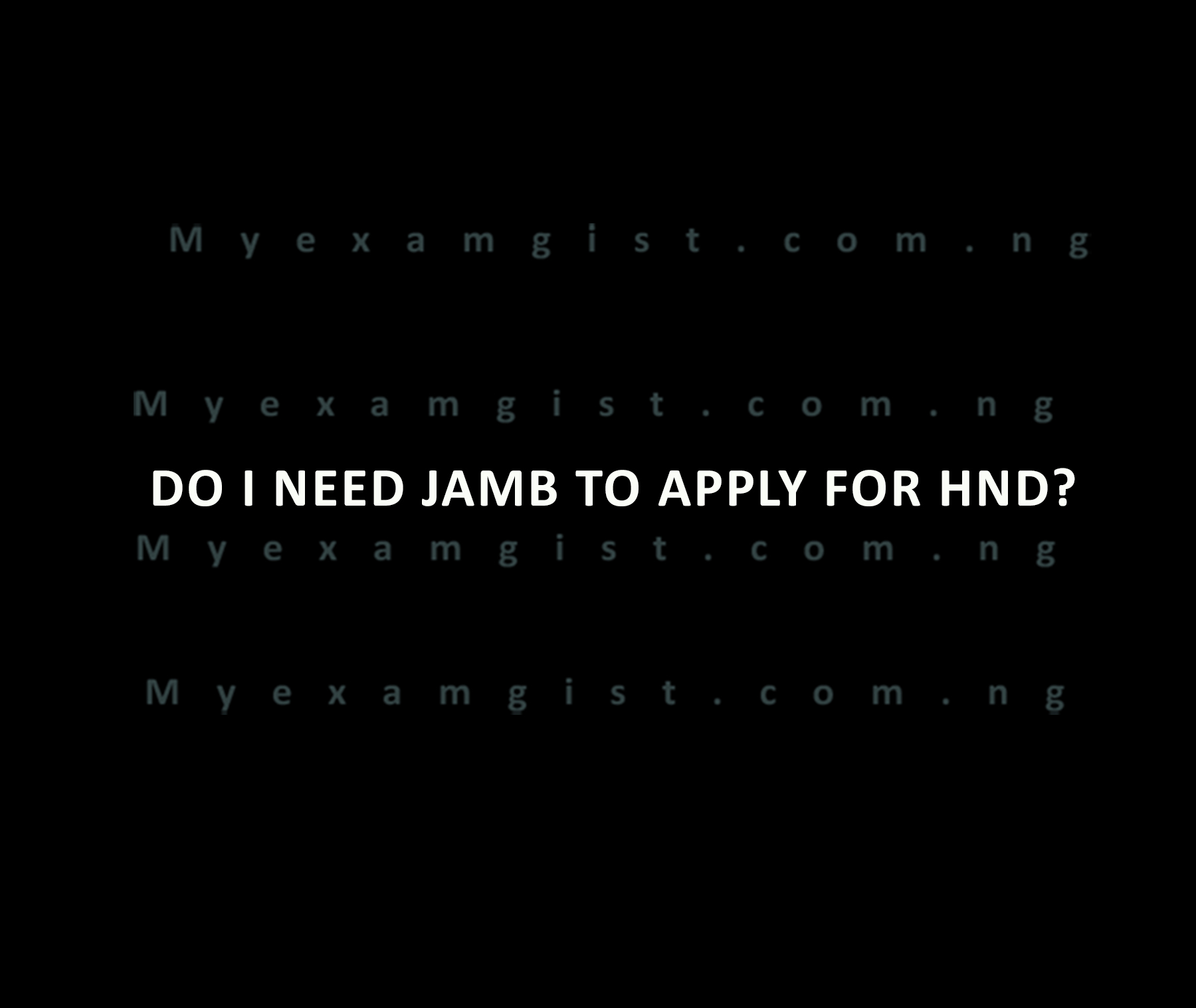 Do I need JAMB to apply for HND