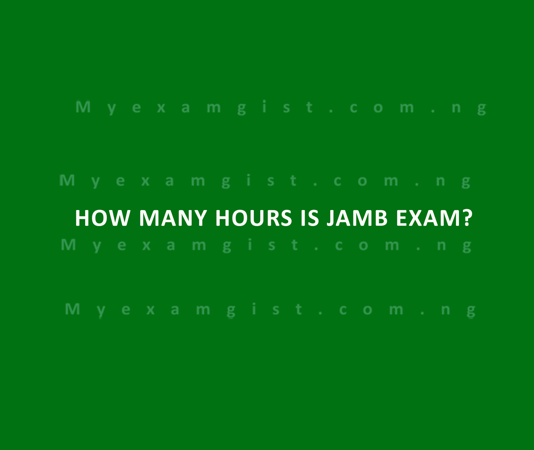 How many hours is JAMB exam?