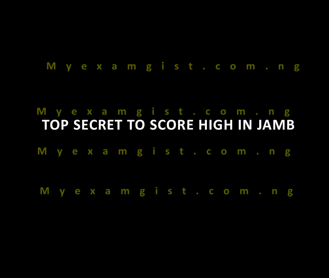 Top Secret to Score High in JAMB