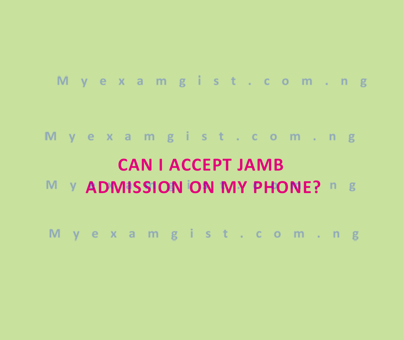 Can I accept JAMB admission on my phone?
