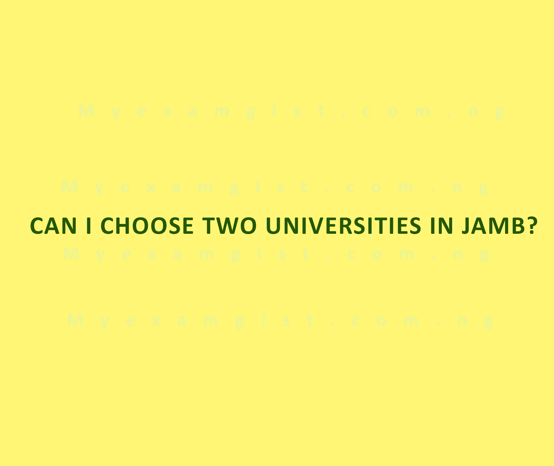 Can I choose two universities in JAMB