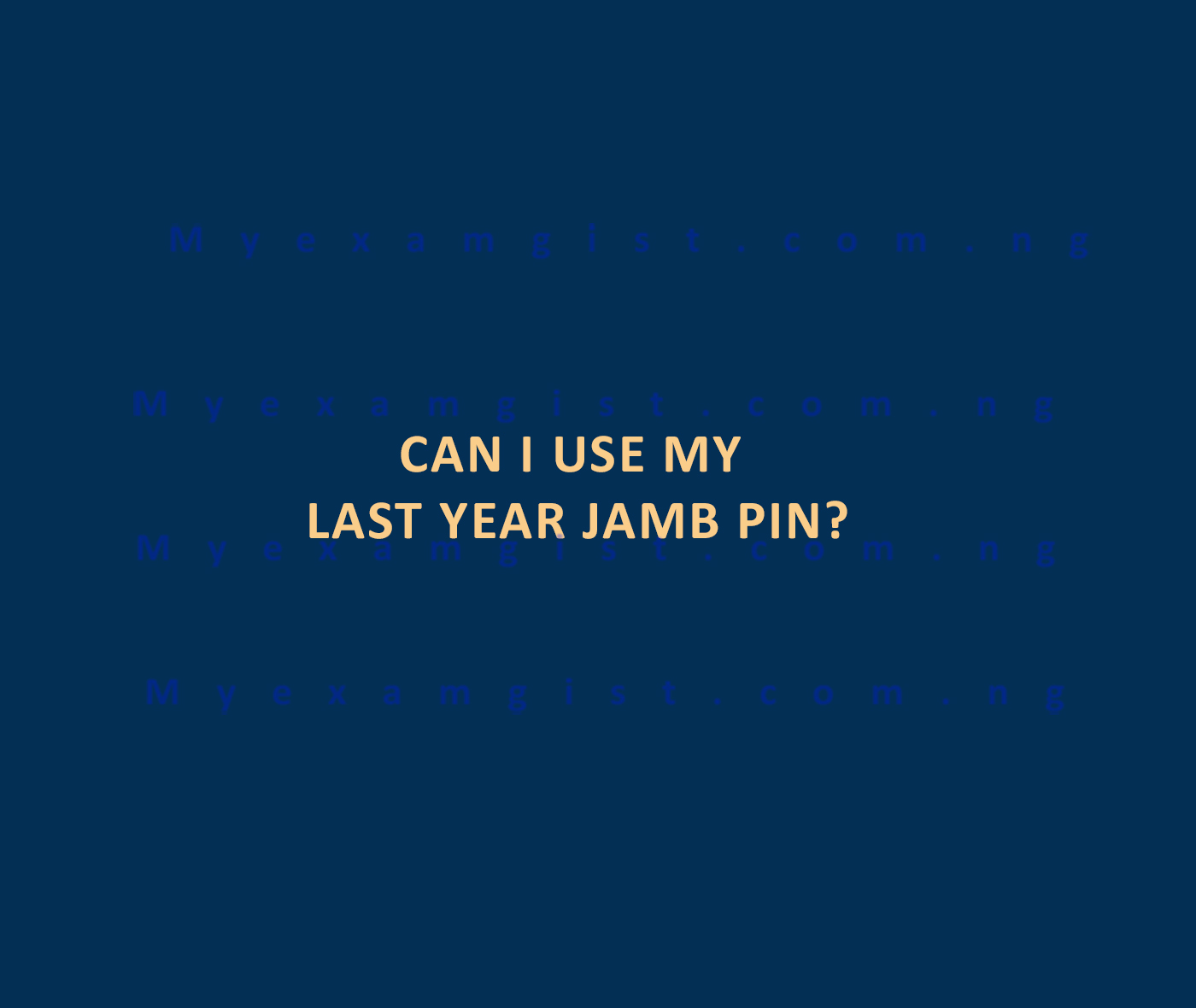 Can I use my last year JAMB pin?