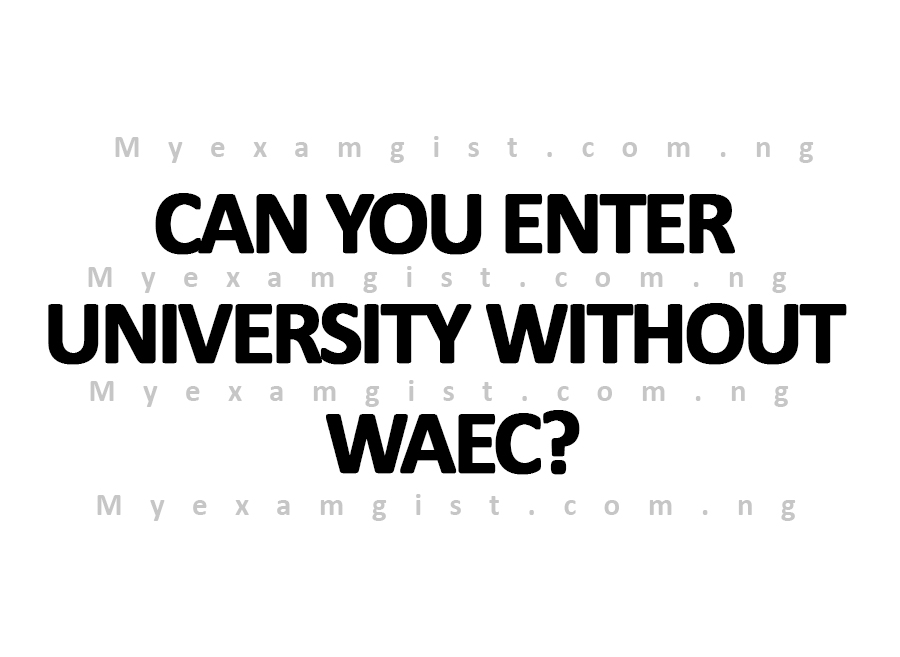 University Without WAEC