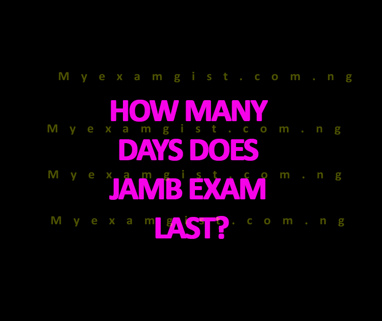 How many days does JAMB exam last?